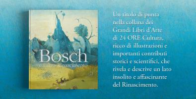 copertina Bosch e un altro Rinascimento copyright 24ore Cultura